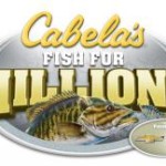 Cabela’s Fish For Millions